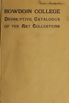 Descriptive Catalogue of the Bowdoin College Art Collections by Bowdoin College. Museum of Art and Henry Johnson
