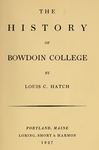 The History of Bowdoin College by Louis Clinton Hatch