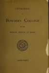 Bowdoin College Catalogue (1900-1901) by Bowdoin College