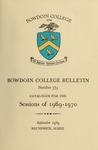 Bowdoin College Catalogue (1969-1970) by Bowdoin College