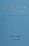 Bowdoin College Catalogue (1999-2000) by Bowdoin College