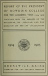 Report of the President, Bowdoin College 1904-1905 by Bowdoin College