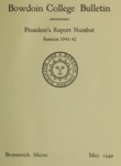 Report of the President, Bowdoin College 1941-1942 by Bowdoin College