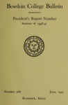 Report of the President, Bowdoin College 1946-1947 by Bowdoin College