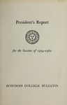 Report of the President, Bowdoin College 1959-1960 by Bowdoin College
