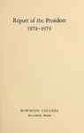 Report of the President, Bowdoin College 1978-1979 by Bowdoin College